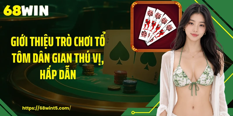 Giới thiệu trò chơi tổ tôm dân gian thú vị, hấp dẫn
